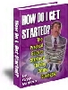 Thumbnail How Do I Get Started? Thumbnail How Do I Get Started?