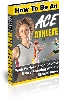 Thumbnail How To Be An Ace Athlete Thumbnail How To Be An Ace Athlete