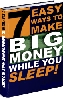 Thumbnail 7 Easy Ways To Make Big Money While You Sleep! Thumbnail 7 Easy Ways To Make Big Money While You Sleep!