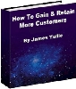 Thumbnail How to Gain and Retain More Customers Thumbnail How to Gain and Retain More Customers