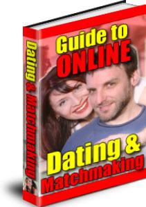 Product picture Guide To Online Dating and Matchmaking
