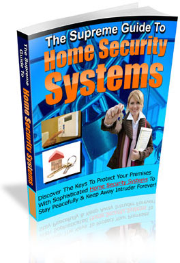 Product picture The Supreme Guide To Home Security Systems