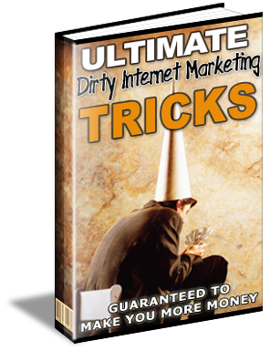 Product picture Ultimate Dirty Internet Marketing Tricks V1