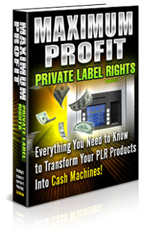 Product picture Maximum Profit Private Label Rights!