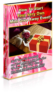 Product picture How to Start Your Very Own Mini Give Away Event!