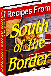 Product picture Recipes From South Of The Border