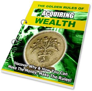 Product picture The Golden Rules of Acquiring Wealth