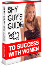 Product picture Shy Guy&lsquo;s Guide To Success With Women