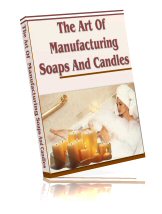Product picture Art Of Manufacturing Soaps And Candles