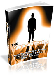 Product picture The Aggressive Reseller