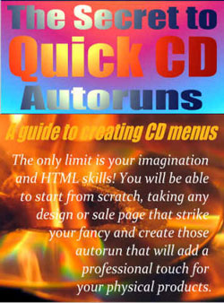 Product picture The Secret To Quick CD Autoruns