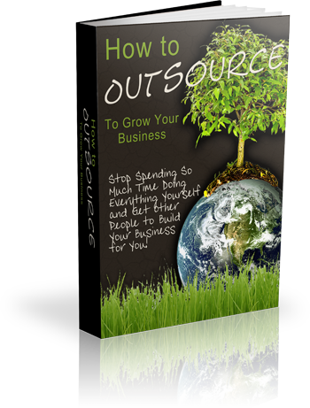 Product picture How To Outsource To Grow Your Business