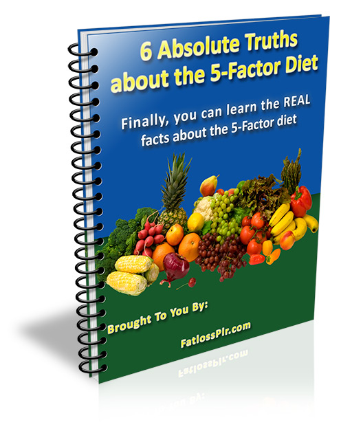 Product picture 6 Absolute Truths About The 5-Factor Diet