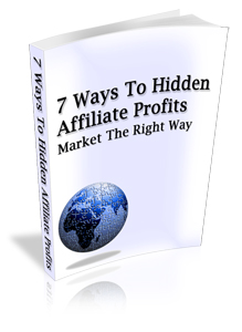 Product picture 7 Ways To Hidden Affiliate Profits