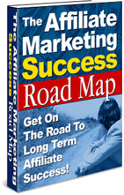 Product picture The Affiliate Marketing Success Road Map