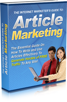Product picture The Internet Marketer&lsquo;s Guide to Article Marketing