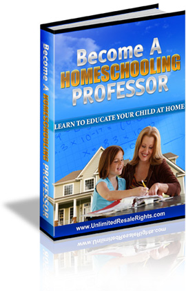 Product picture Become A Homeschooling Professor