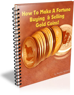 Product picture How To Make A Fortune Buying & Selling Gold Coins!