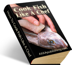 Product picture How To Cook Fish Like A Chef!
