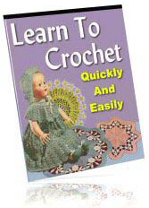 Product picture Learn To Crochet Quickly And Easily