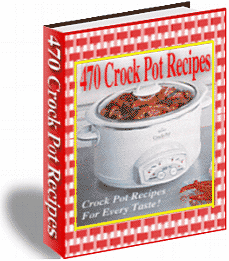 Product picture 470 Crock Pot Recipes