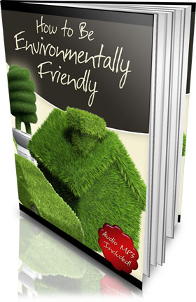Product picture How to be Environmentally Friendly